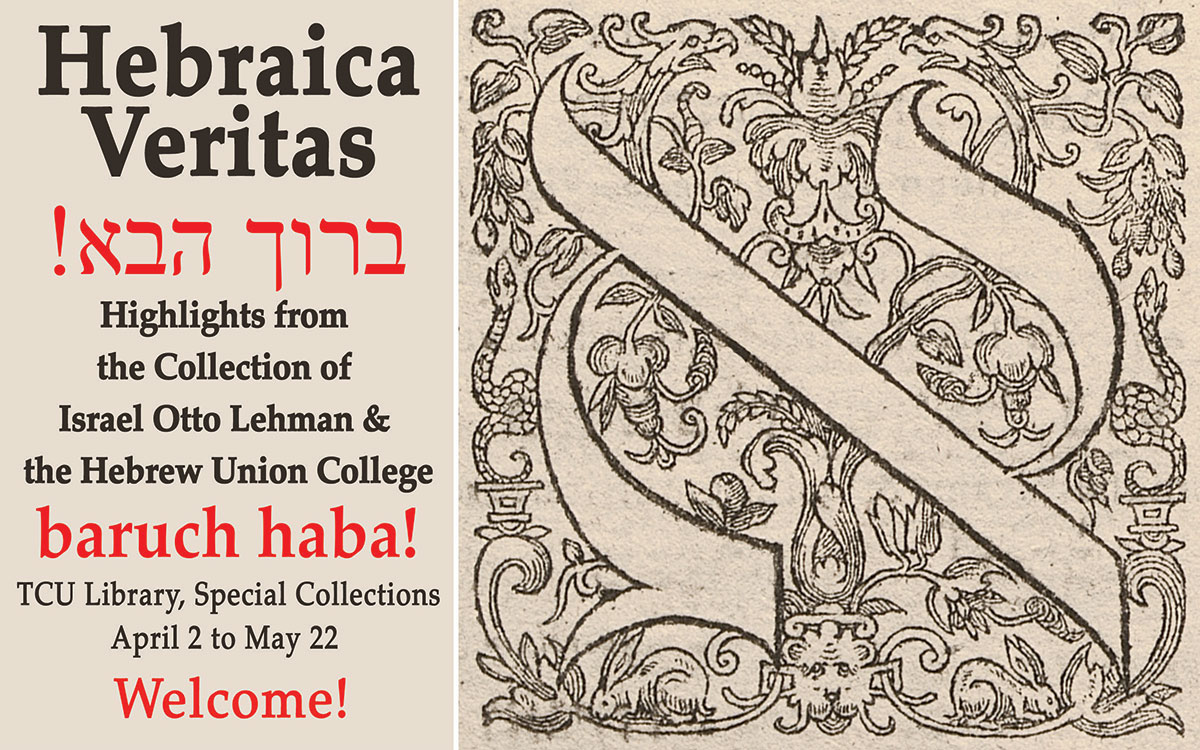 Invitation to Special Collections exhibit. "Hebraica Veritas: Highlights from the Collection of Israel Otto Lehman & the Hebrew Union College."
