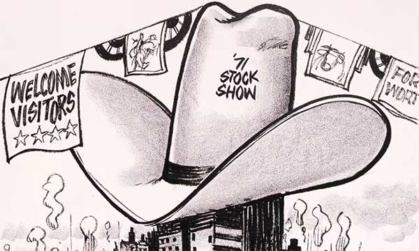 Cartoon for the 1971 Fort Worth Stock Show with a cowboy hat sitting on the Fort Worth skyline holding bunting welcoming visitors. Art by Harold Maples